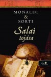 Rita Monaldi - Francesco Sorti - Salai toj�sa