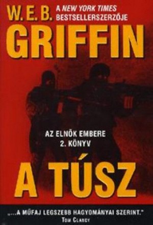 W. E. B. Griffin - A t�sz