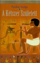 Pauline Gedge - A K�tszer Sz�letett