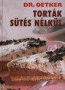  - Tort�k s�t�s n�lk�l - Dr. Oetker