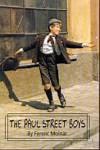 Moln�r Ferenc - The Paul street boys