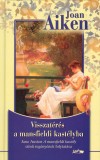 Joan Aiken - Visszat�r�s a mansfieldi kast�lyba