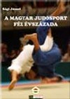 S�gi J�zsef - A magyar judo f�l �vsz�zada