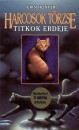 Erin Hunter - Harcosok t�rzse - Titkok erdeje