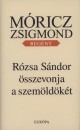 M�ricz Zsigmond - R�zsa S�ndor �sszevonja a szem�ld�k�t