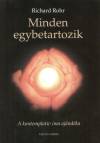 Richard Rohr - Minden egybetartozik