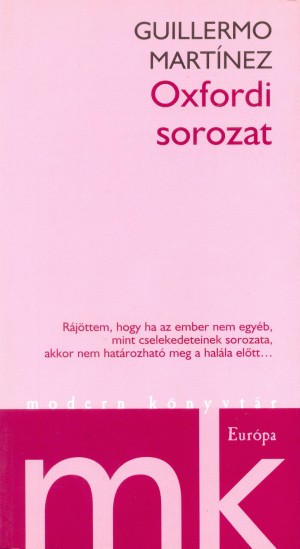 Guillermo Mart�nez - Oxfordi sorozat
