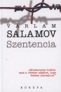 Varlam Salamov - Szentencia