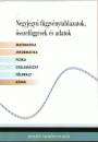 Gerhardtn� Rugli Ilona(Szerk.) - Dr. Koreczn� Kazinczi Ilona(Szerk.) - Medgyes S�ndorn�(Szerk.) - Ol�h Zsuzsa(Szerk.) - Szloboda Tiborn�(Szerk.) - N�gyjegy� f�ggv�nyt�bl�zatok, �sszef�gg�sek �s adatok