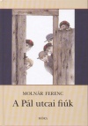 Moln�r Ferenc - A P�l utcai fi�k