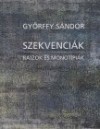 Gy�rffy S�ndor - Szekvenci�k - Rajzok �s monot�pi�k