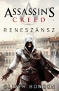 Oliver Bowden - Assassin's Creed: Renesz�nsz