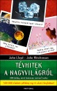 - T�vhitek a nagyvil�gr�l