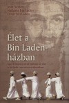 Nadzsva Bin Laden - Omar Bin Laden - Jean Sasson - �let a Bin Laden-h�zban