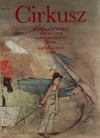 Karinthy Frigyes - Alekszandr Kuprin - Thomas Mann - Cirkusz