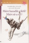 Allan Pease - Barbara Pease - Mi�rt hazudik a f�rfi? Mi�rt s�r a n�?