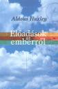 Aldous Huxley - El�ad�sok az emberr�l