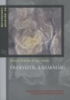 Havas G�bor - Lisk� Ilona - �vod�t�l a szakm�ig