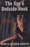 Graham(Szerk.) Greene - Hugh(Szerk.) Greene - The Spy's Bedside Book