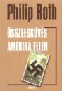 Philip Roth - �sszeesk�v�s Amerika ellen