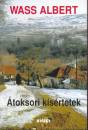 Wass Albert - �toksori k�s�rtetek