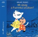 B�lint �gnes - K�tv�lgyi Erzs�bet - Mi �js�g a Futrinka utc�ban?