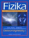 Dr. Pa�l Tam�s - Fizika. elektrom�gness�g i. a re�l �rdeklod�su k�z�piskol�sok sz�m�ra 11 o.