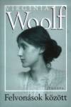 Virginia Woolf - Felvon�sok k�z�tt