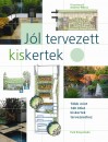 Andrew(Szerk.) Wilson - J�l tervezett kiskertek