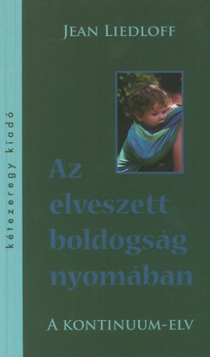Jean Liedloff - Az elveszett boldogs�g nyom�ban
