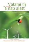 J. R. Mcneill - Valami �j a nap alatt