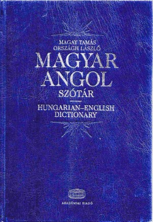 Magay Tam�s(Szerk.) - Orsz�gh L�szl�(Szerk.) - Magyar-Angol sz�t�r + net