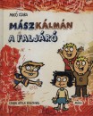 Mik� Csaba - M�sz K�lm�n a falj�r�