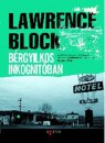 Lawrence Block - B�rgyilkos inkognit�ban