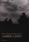 Bartis Attila - Kem�ny Istv�n - Amir�l lehet