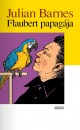 Julian Barnes - Flaubert papag�ja