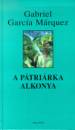 Gabriel Garc�a M�rquez - A p�tri�rka alkonya
