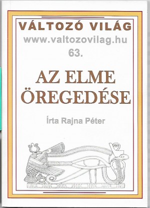 Dr. Rajna P�ter - Az elme �reged�se