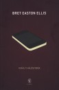 Bret Easton Ellis - Kir�lyi h�l�szob�k