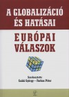 Cs�ki Gy�rgy(Szerk.) - Farkas P�ter(Szerk.) - A globaliz�ci� �s hat�sai