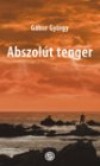 G�bor Gy�rgy - Abszol�t tenger