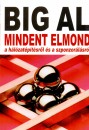 Tom Schreiter - Big Al mindent elmond a h�l�zat�p�t�sr�l �s a szponzor�l�sr�l