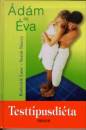 Roderick Lane - Sarah Stacey - �d�m �s �va testt�pusdi�ta