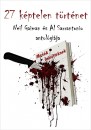 Roddy Doyle - Neil Gaiman - 27 k�ptelen t�rt�net