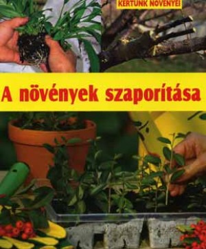 Enrica Boffelli - Guido Sirtori - A n�v�nyek szapor�t�sa