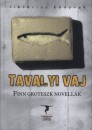 Huotari Olga(V�l.) - Kov�cs Ottilia(V�l.) - Dr. Irma(V�l.) Perttula - Tavalyi vaj