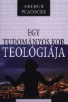 Arthur Peacocke - Egy tudom�nyos kor teol�gi�ja