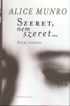 Alice Munro - Szeret, nem szeret...