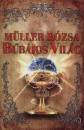 M�ller R�zsa - B�b�jos Vil�g