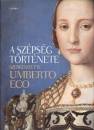 Umberto(Szerk.) Eco - Girolamo De(Szerk.) Michele - A sz�ps�g t�rt�nete